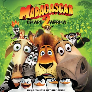Okładka albumu Madagascar: Escape 2 Africa (Music From The Motion Picture)