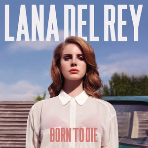 Okładka albumu Born To Die (Deluxe Version)