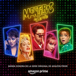 Okładka albumu Mentiras: La Serie (Music from the Original TV Series)