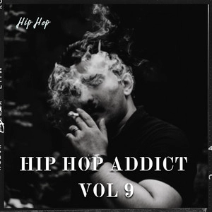 Okładka albumu Hip Hop Addict Vol 9