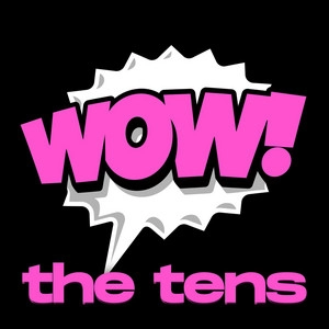 Okładka albumu WOW! the tens