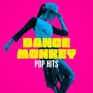 Okładka albumu Dance Monkey - Pop Hits