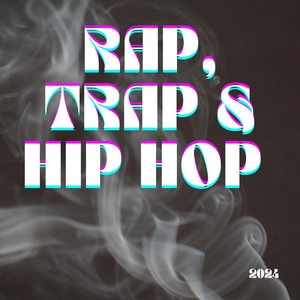 Okładka albumu Rap, Trap & Hip Hop - 2024