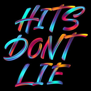 Okładka albumu Hits Don't Lie