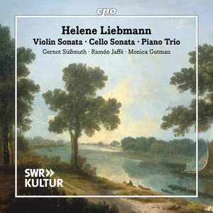 Okładka albumu Helene Liebmann: Violin Sonata - Cello Sonata - Piano Trio