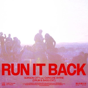Okładka albumu Run It Back (feat. Caroline Byrne) [Drum & Bass Edit]