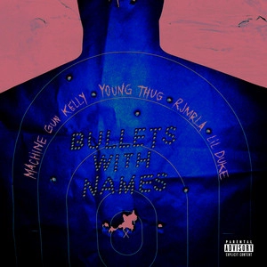 Okładka utworu Bullets With Names (feat. Young Thug, RJMrLA & Lil Duke)