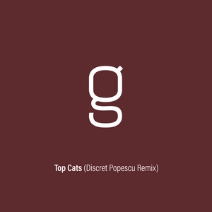 Okładka utworu Top Cats - Discret Popescu Remix