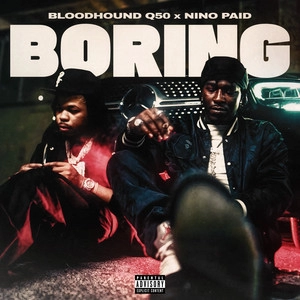 Okładka utworu Boring (feat. Nino Paid)