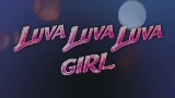 Okładka teledysku LUVAGIRL