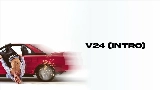 Okładka teledysku V24 (INTRO)