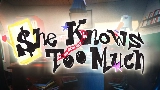 Okładka teledysku She Knows Too Much