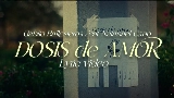 Okładka teledysku DOSIS DE AMOR