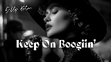 Okładka teledysku Keep On Boogiin'