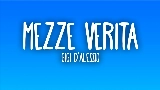 Okładka teledysku MEZZE VERITÀ
