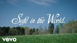 Okładka teledysku Safe in the World