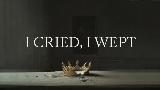 Okładka teledysku I Cried, I Wept