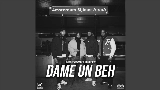 Okładka teledysku DAME UN BEH