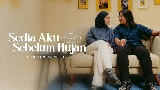 Okładka teledysku Sedia Aku Sebelum Hujan