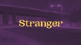 Okładka teledysku Stranger
