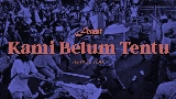 Okładka teledysku Kami Belum Tentu