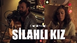 Okładka teledysku Silahlı Kız