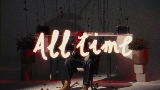 Okładka teledysku ALL TIME