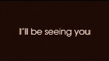 Okładka teledysku I'll Be Seeing You