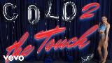 Okładka teledysku Cold 2 The Touch