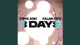 Okładka teledysku 3 Days (ft. Kalan.FrFr) [Steve Aoki Hyro Energy Remix]