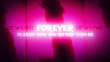Okładka teledysku forever [Feat. I DONT KNOW HOW BUT THEY FOUND ME]