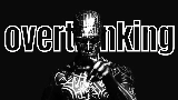 Okładka teledysku Overthinking