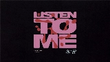 Okładka teledysku Listen To Me