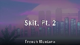 Okładka teledysku Skit, Pt. 2