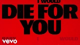 Okładka teledysku Die For You (with Ariana Grande) - Remix