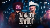 Okładka teledysku Um Maluco Cowboy - Ao Vivo