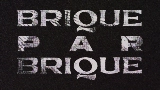 Okładka teledysku Brique Par Brique