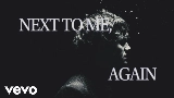 Okładka teledysku NEXT TO ME, AGAIN