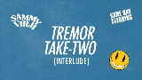 Okładka teledysku Tremor Take-Two (Interlude)