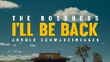 Okładka teledysku I'll Be Back (feat. Arnold Schwarzenegger)