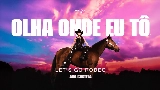 Okładka teledysku Olha Onde Eu Tô