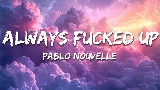 Okładka teledysku Always Fucked Up