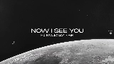 Okładka teledysku Now I See You - Extended Mix