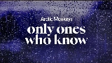 Okładka teledysku Only Ones Who Know