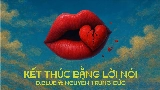 Okładka teledysku Kết Thúc Bằng Lời Nói