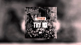 Okładka teledysku Try Me - Remix