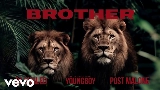 Okładka teledysku Brother (with Post Malone & YoungBoy Never Broke Again)