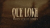 Okładka teledysku Que Loke