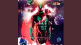 Okładka teledysku VISIONS - TV size （『仮面ライダーゼッツ』主題歌）
