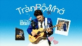 Okładka teledysku Tràn Bộ Nhớ